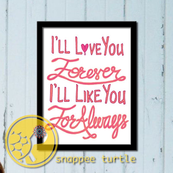 I'll Love You Forever I'll Like You For Always, 8x10 Art Print, Light Yellow, White, Navy Blue, Love Note, Valentine,