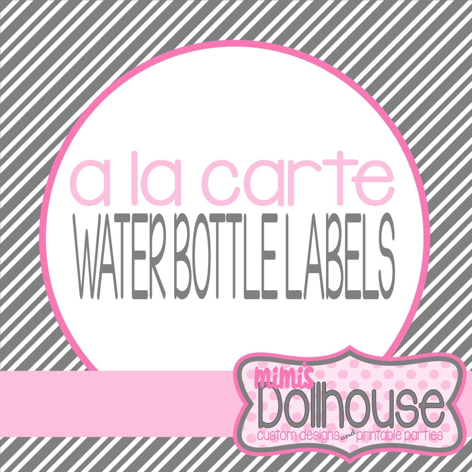 A la Carte Water Bottle Labels from any Mimi's Dollhouse Design PDF/JPEG
