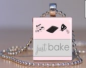 just BAKE Scrabble Tile Pendant or Keychain