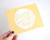 Mother's Day Card, Happy Mother's Day, Hand Lettered Greeting, Handwriting with Heart, Minimalist, Yellow and White, Blank Inside, Single