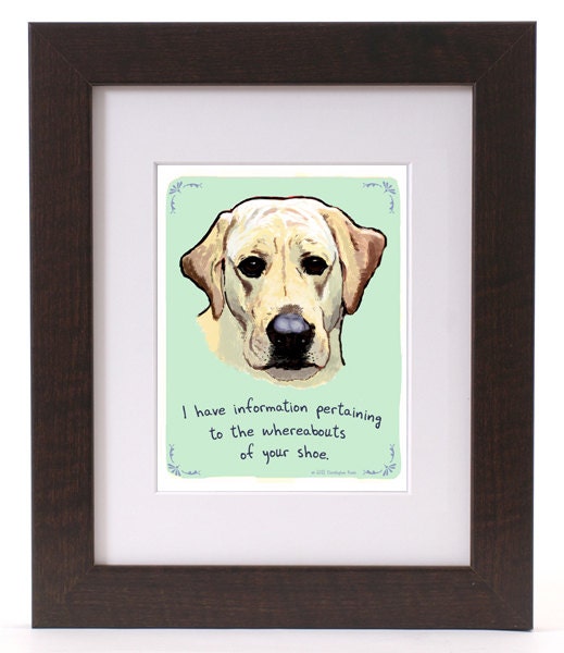 Labrador Retriever 5x7 Print of Original Painting with phrase