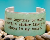 Rustic Cuff Quote Cuff - Here together or miles apart - Q111
