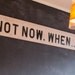 Large Motivational Wall Art - If Not Now, When...