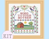 KIT Cross Stitch funny sampler Word to Your Mother