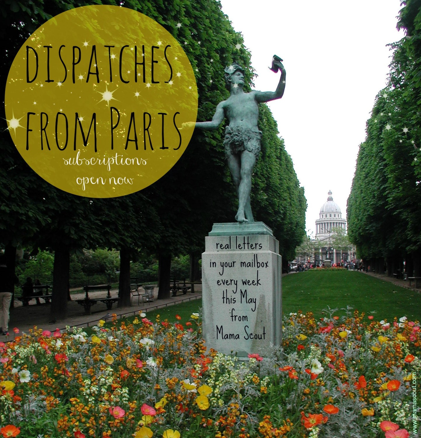 Dispatches from Paris - weekly snail mail letters from Mama Scout