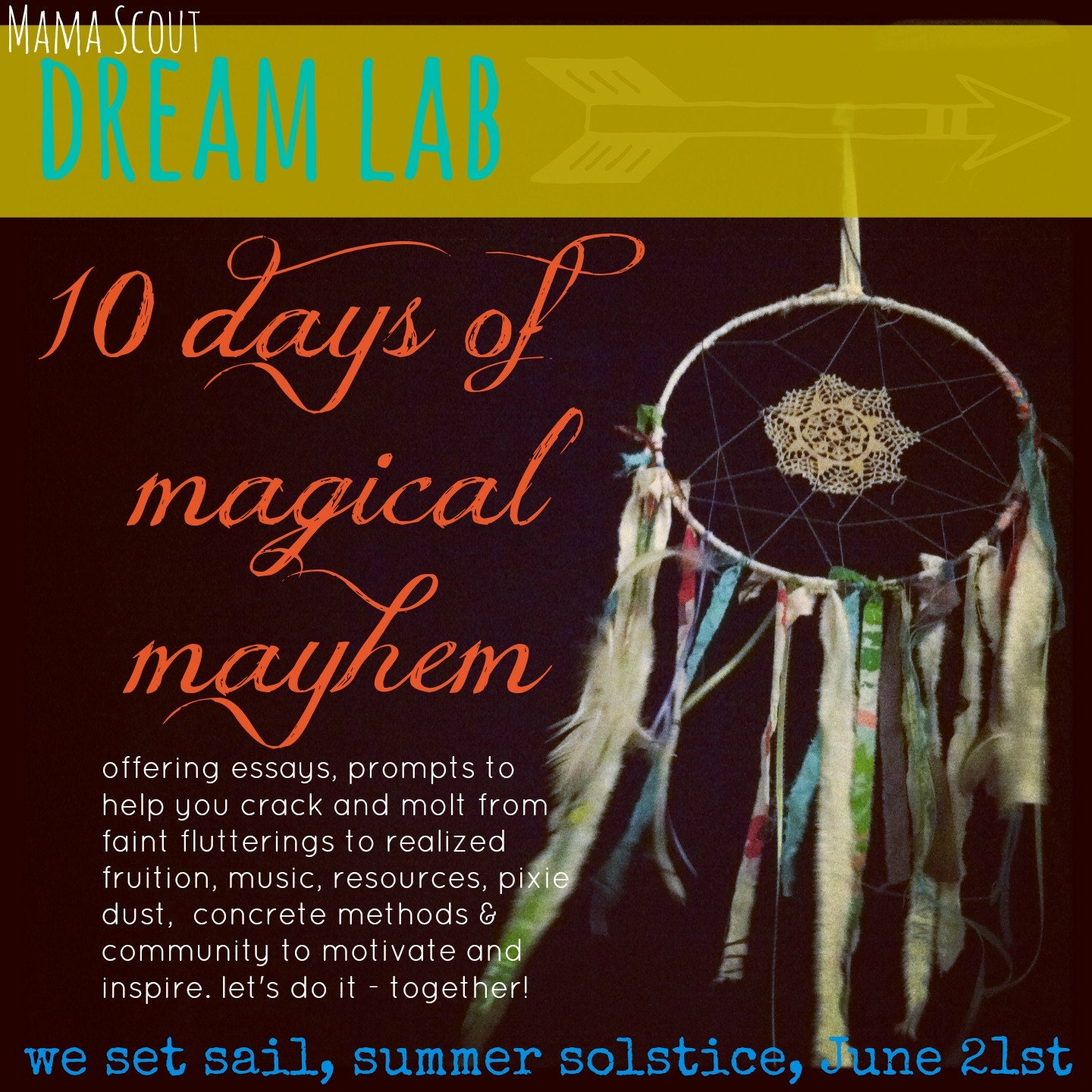 Dream Lab )))))----- 10 days of magical mayhem for getting what you want (starts June 21st)