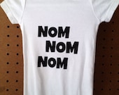 Graham Elliot Inspired Nom Nom Nom Stenciled Infant Onesie - Ready to Ship - Multiple Sizes