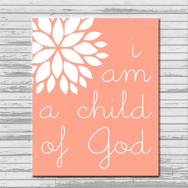 INSTANT DOWNLOAD I am a Child of God - 8x10 printable graphic art, coral white flower LDS art