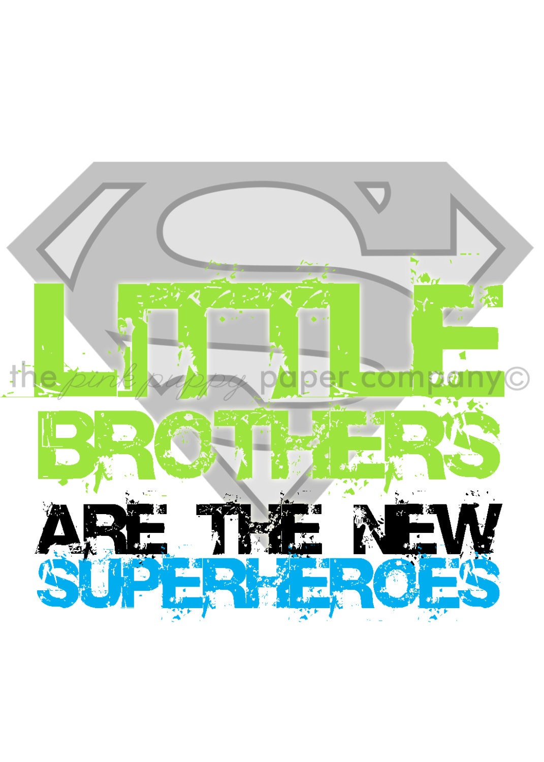 Little Brothers are the New Superheroes: 5x7 print for nursery or child's room
