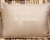 Decorative Pillow Cover embroidered with "be gracious"  flax linen and matelasse 12 x 16