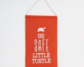 Be Safe - Eco Felt Wall Hanging