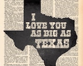 Vintage Dictionary I love you as big as Texas print- plus FREE 5x7 monogram