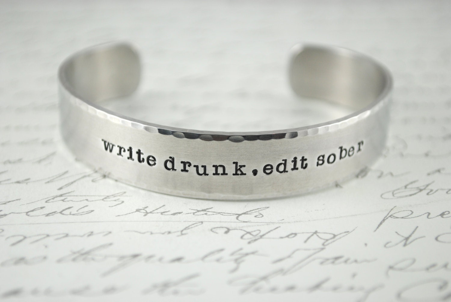 Write Drunk, Edit Sober Can be Custom Cuff Bracelet