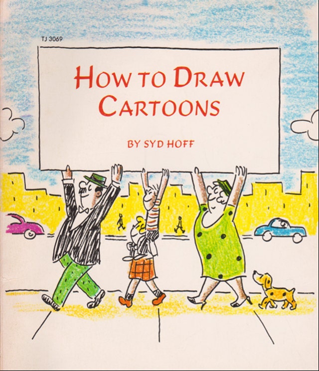 How to Draw Cartoons by Syd Hoff