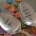 I Love You, I Love You More     Hand Stamped Vintage Silverplate Spoons