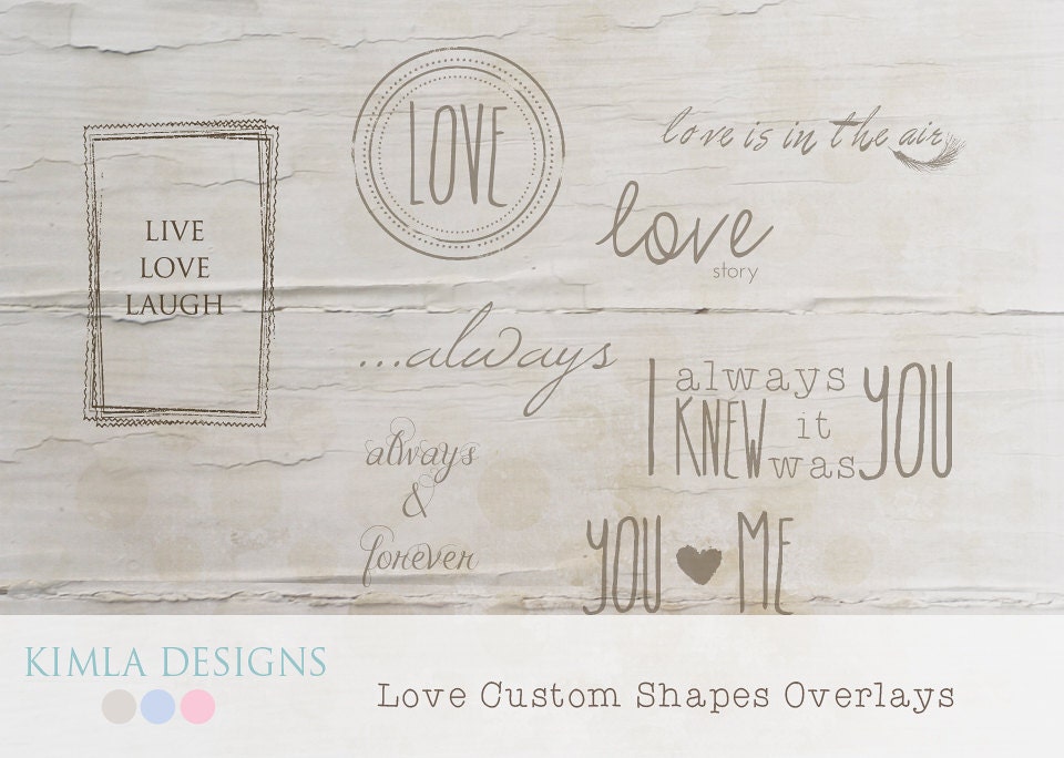 INSTANT DOWNLOAD Love Custom Shapes Overlays