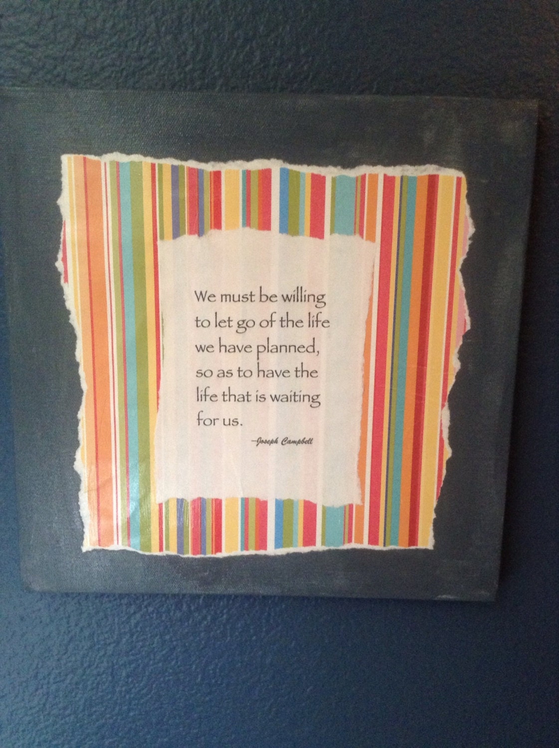Joseph Campbell Quote on 12"x12" Canvas