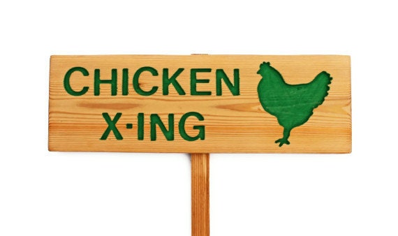CHICKEN X-ING with a Chicken Routed Design, Green Chicken Sign, Farm Sign, Caution Sign, gardener gift, dad gift