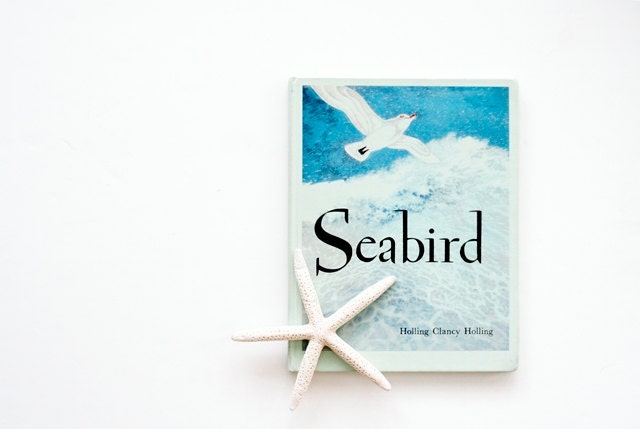 Vintage 1975 Children's Book -  Seabird by Holling Clancy Holling - Nautical Fiction, Seagulls, Tales of Travel and Adventure, Beach Home De