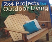 2 x 4 Projects for Outdoor Living Book