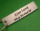 Star Trek Inspired - Live Long and Prosper - A Hand Stamped Aluminum Keychain