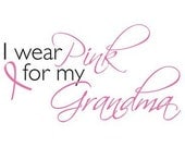 Breast Cancer Awareness - Short Sleeve - Ladies - I Wear Pink for My Grandma