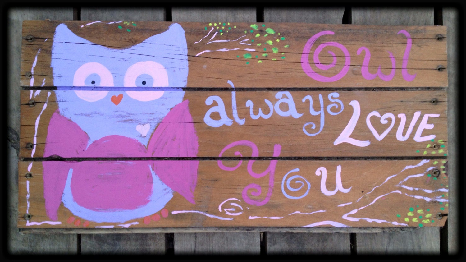 OWL always love You Sign 
