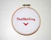 That Sh%t Cray chevron sampler