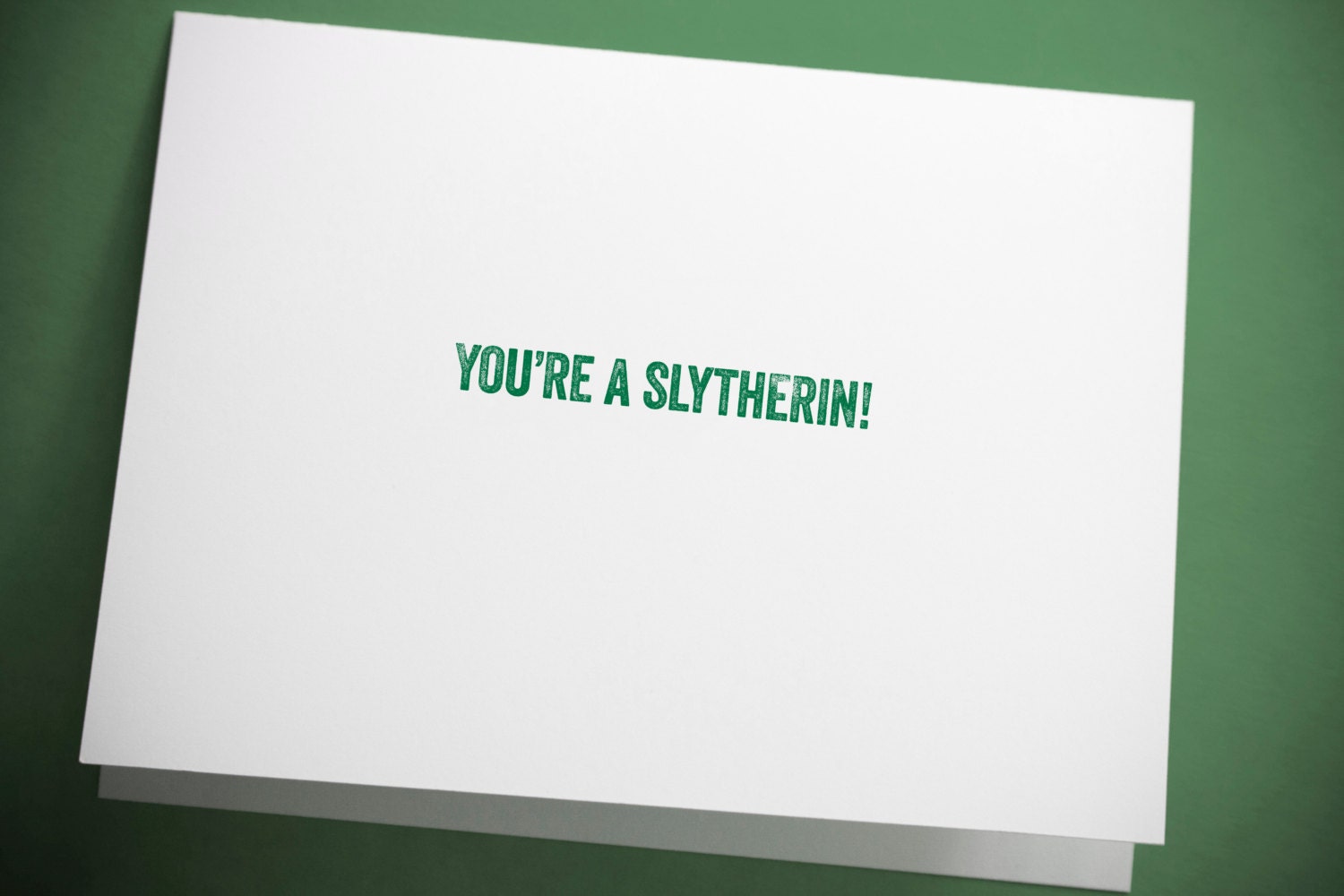 You're a Slytherin - Birthday Card