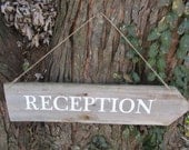Rustic wedding sign  "Reception"    made from reclaimed wood