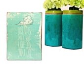 Dreams don't work unless you do - teal blue clouds graphic image transfer on salvaged wood