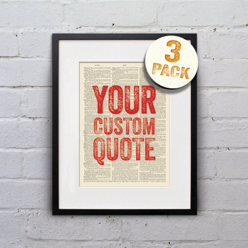 Custom Designed Inspirational Quote (3 PACK) - Dictionary Page Book Art Print - DPCU002