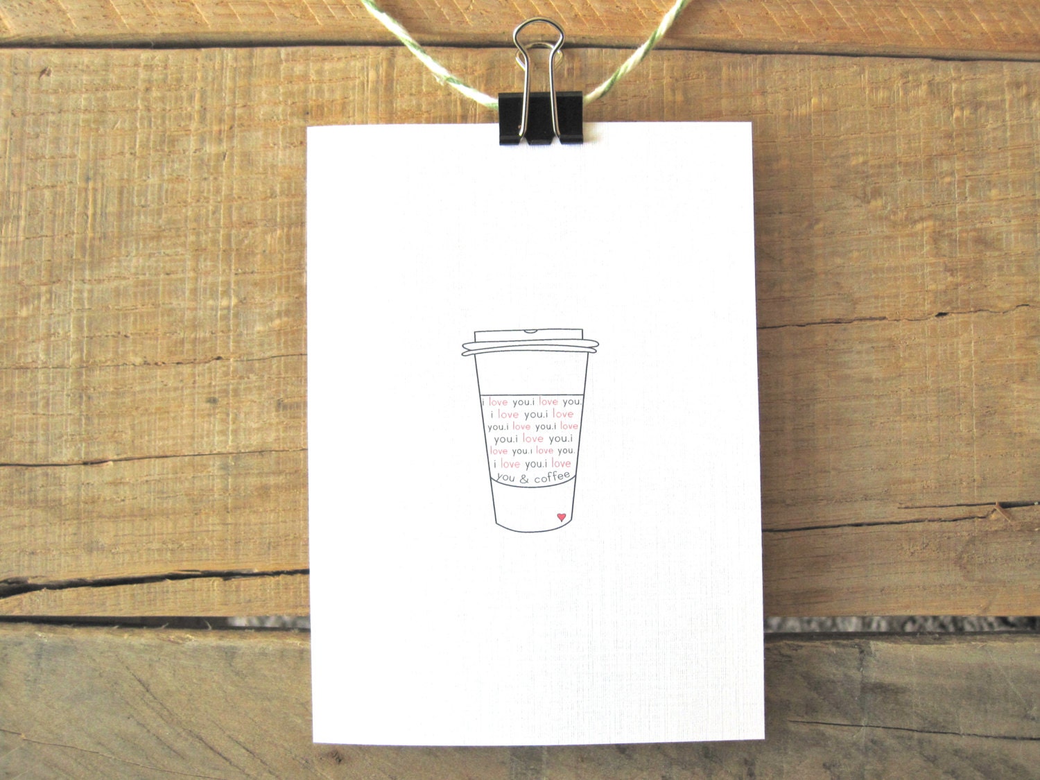 Greeting Card: I love you & coffee. funny Valentine's Day Card. Funny Love Card