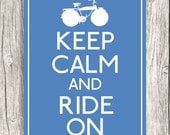 DIY Keep Calm And Ride On - Bicycle Poster, Bike, Biking Wall Art, Home Decor - Home Printable Digital File - 8x10