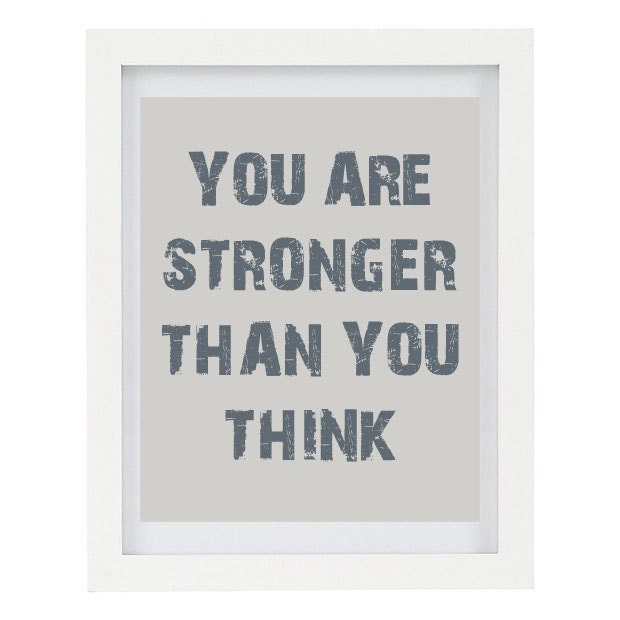 40% OFF SALE You Are Stronger Than You Think, Inspirational Print, Typography Print, Grey Home Decor, 8 x 10 Print
