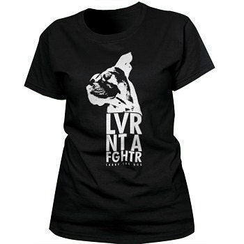 Larry The Dog "LVR NT A FGHTR" Fashion Fit Girls Tee 10% Proceeds to Pit Bull Organization