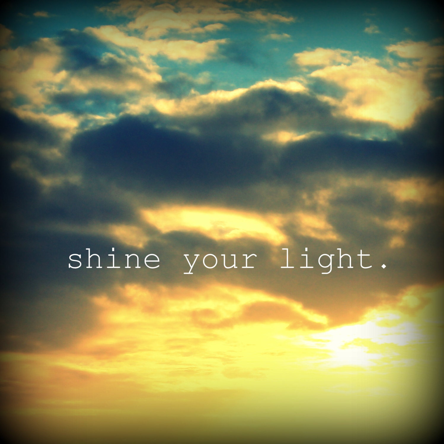 Quote Print - Landscape Photography - Shine Your Light - 8x8 Print - Photography Print