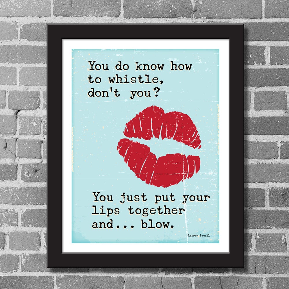 Poster Print, How To Whistle, Typography Print, Wall Decor, Giclee Print, 11x14, Movie Quote