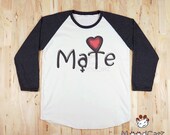 MATE T-Shirt Soul Mate T-Shirt Valentine Shirt Women Shirt Unisex Shirt Baseball Shirt Raglan Shirt Long Sleeve Text T-Shirt Size L