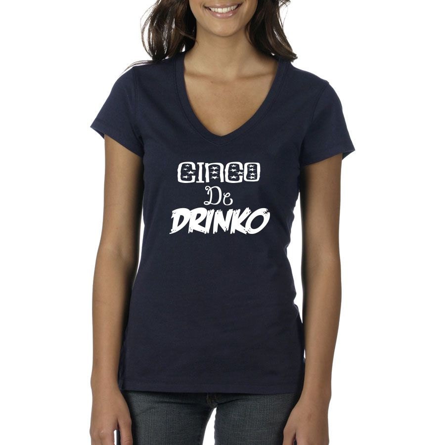 Funny Cinco De Mayo "Cinco De Drinko" shirt- Womens Tshirt- Vneck-Crewneck Tshirt- Clothing