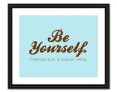 Inspirational Quote Art - Be Yourself - 8x10 - Instant Download