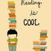 Reading Digital Print Art , Reading is Cool, Books Poster, Nursery Illustration, Childrens Art, Library Print, Digital Art, Boys Room