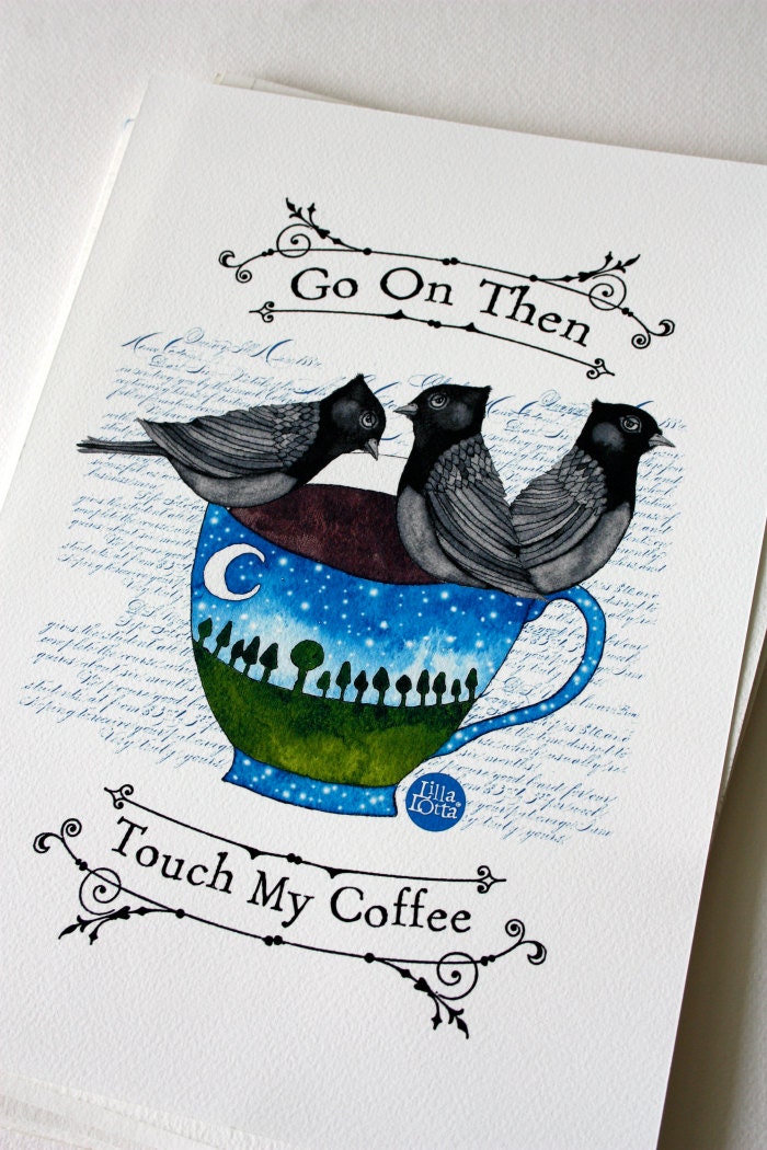 Touch my Coffee Print