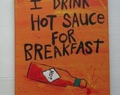 Word Art Painting Hot Sauce Breakfast Original Canvas Quote - Nayarts