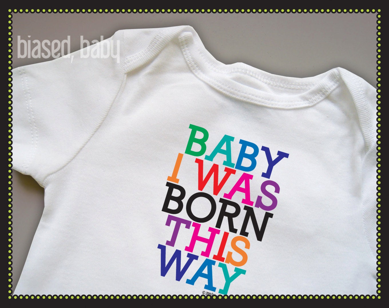 Born This Way Onesie - Funny Baby Gift