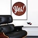 Typography poster print inspirational quote retro graphic design mid century modern kitchen art office - Yes 50 x 70 cm