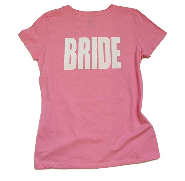 Bride Tshirt for Weddings, Bridal Party, Bachelorette Parties, Rehearsal Dinner, Destination Weddings