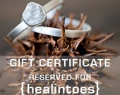 Gift Certificate RESERVED FOR HEALINTOES