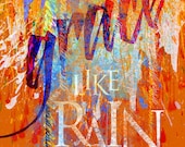 Grace Like Rain Art Painting Artist Signed Print Typography Home Decor Faith Rainbow Rain Spring Hope Happiness Orange Blue