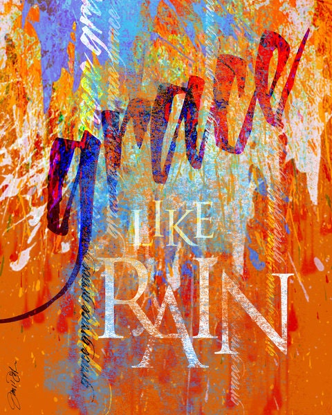 Grace Like Rain Art Painting Artist Signed Print Typography Home Decor Faith Rainbow Rain Spring Hope Happiness Orange Blue